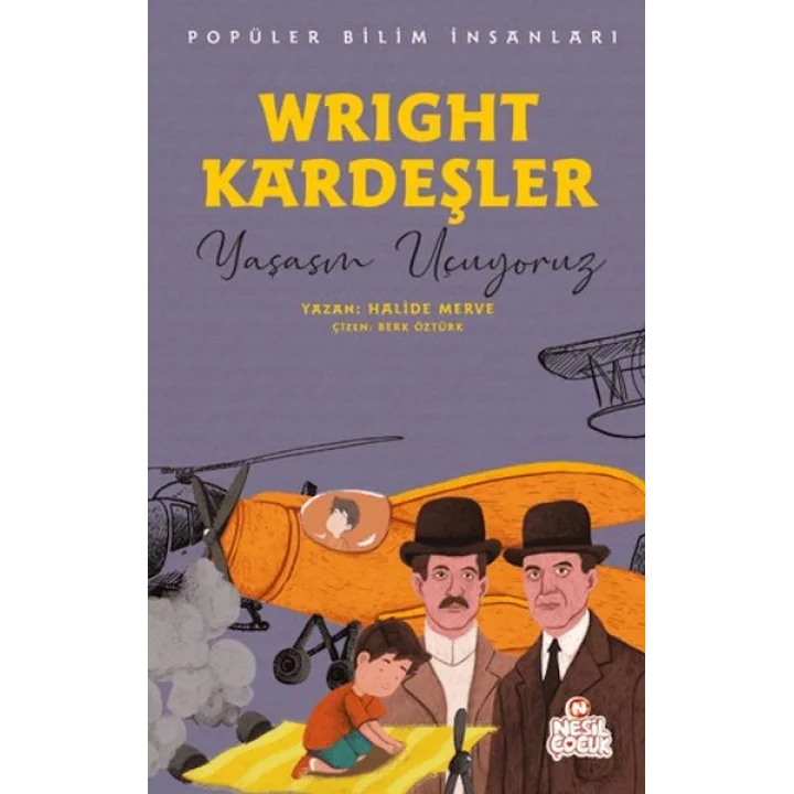 Wright Kardeşler - Popüler Bilim İnsanları