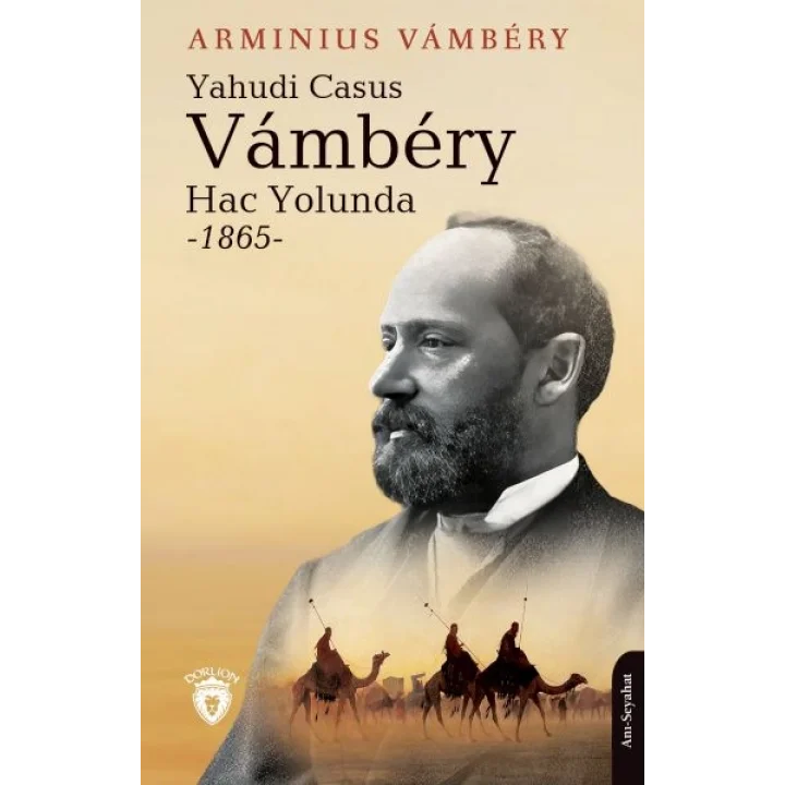 Yahudi Casus Vambery Hac Yolunda 1865