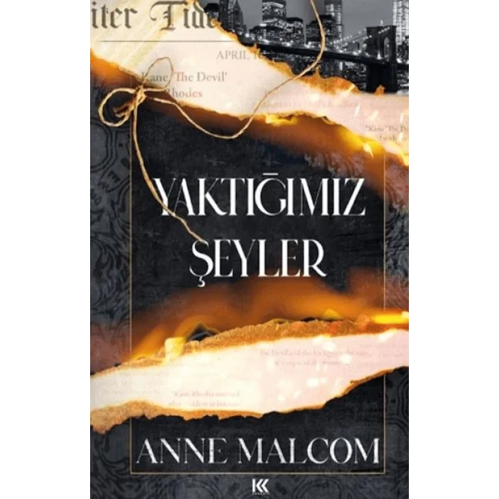 Yaktığımız Şeyler