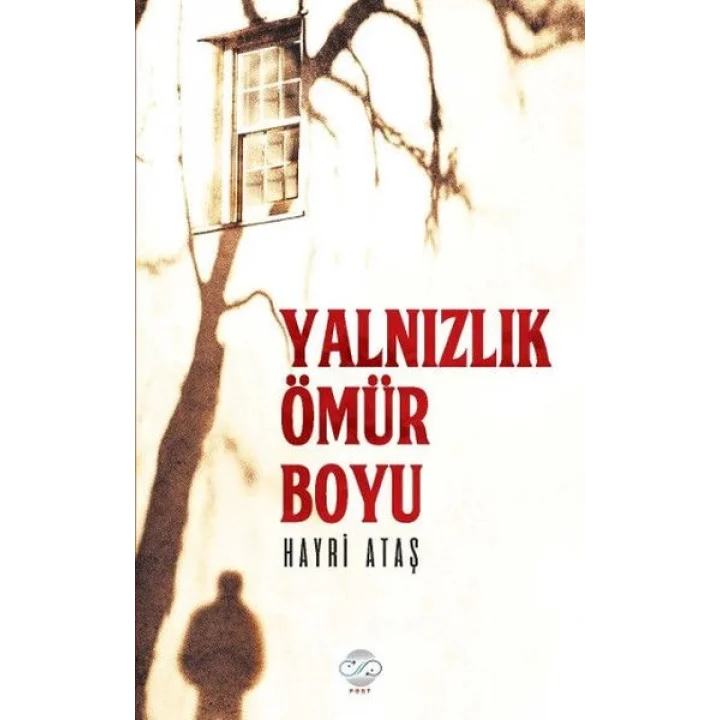 Yalnızlık Ömür Boyu