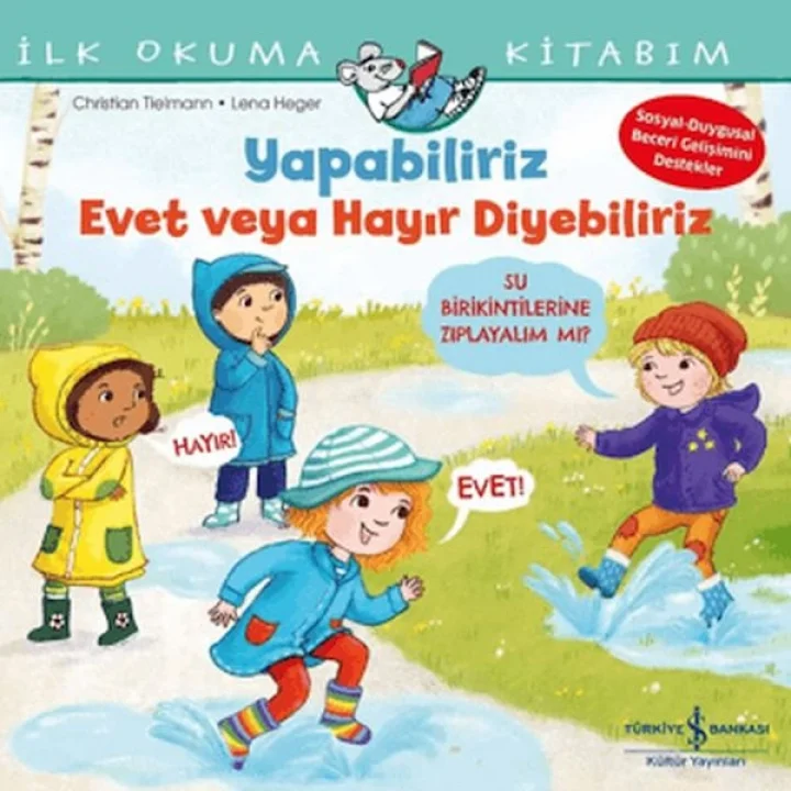 Yapabiliriz Evet veya Hayır Diyebiliriz - İlk Okuma Kitabım