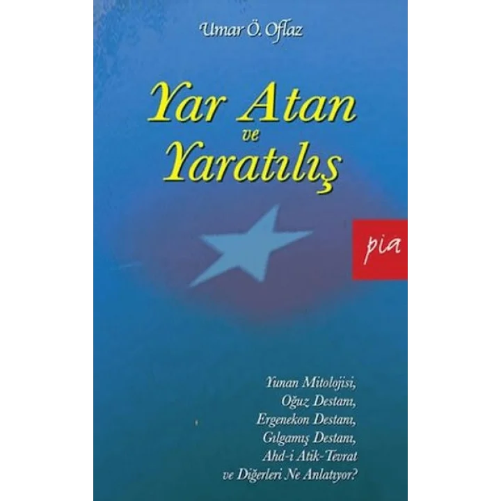 Yar Atan ve Yaratılış