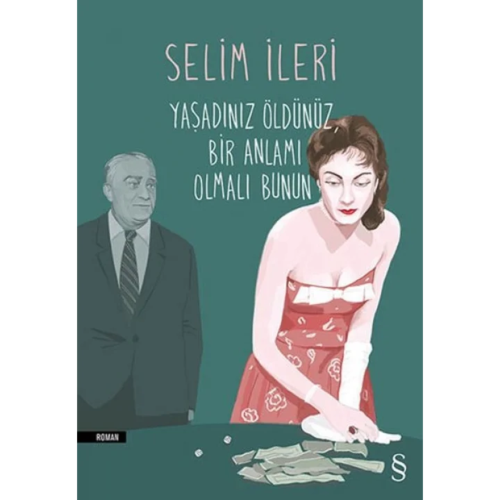 Yaşadınız Öldünüz Bir Anlamı Olmalı Bunun