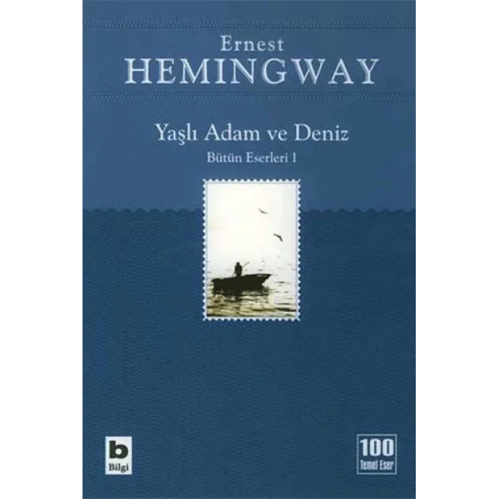 Yaşlı Adam ve Deniz Bütün Eserleri 1