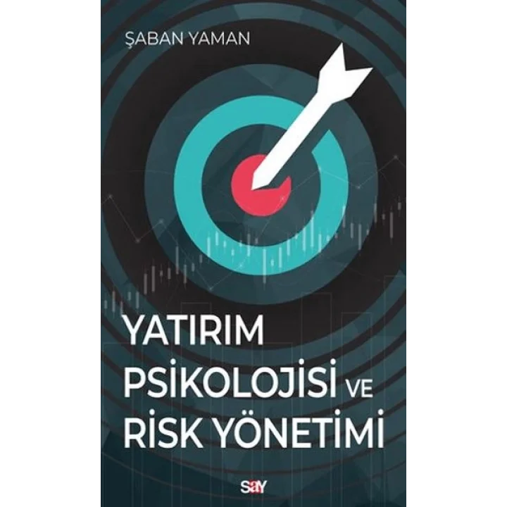 Yatırım Psikolojisi ve Risk Yönetimi