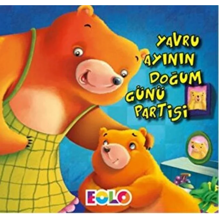 Yavru Ayının Doğum Günü Partisi