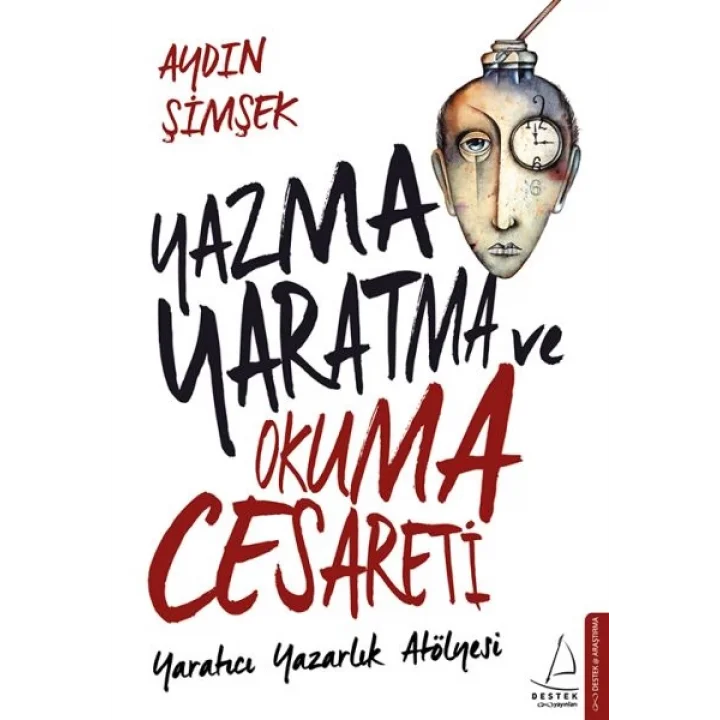 Yazma,Yaratma ve Okuma Cesareti