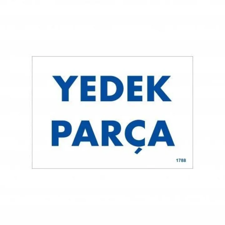 Mey İthalat® Yedek Parça Uyarı Levhası 17,5x25 KOD:1788