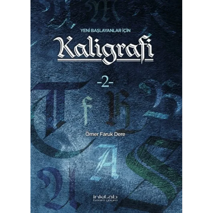 Yeni Başlayanlar İçin Kaligrafi 2