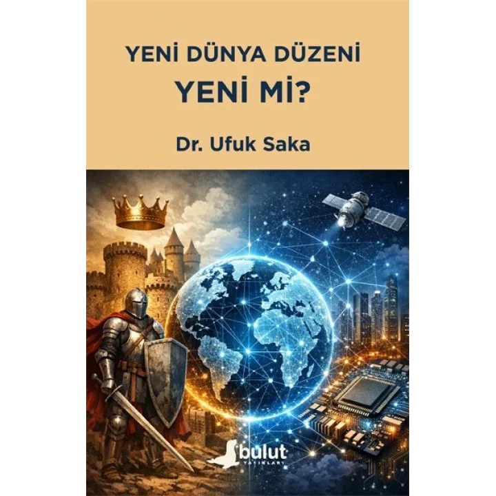 Yeni Dünya Düzeni Yeni mi?