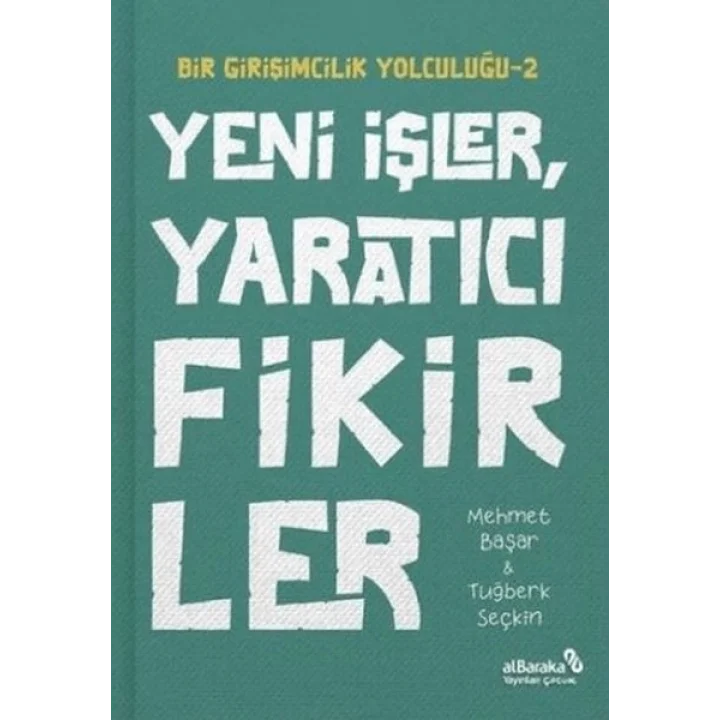 Yeni İşler Yaratıcı Fikirler - Bir Girişimcilik Yolculuğu 2