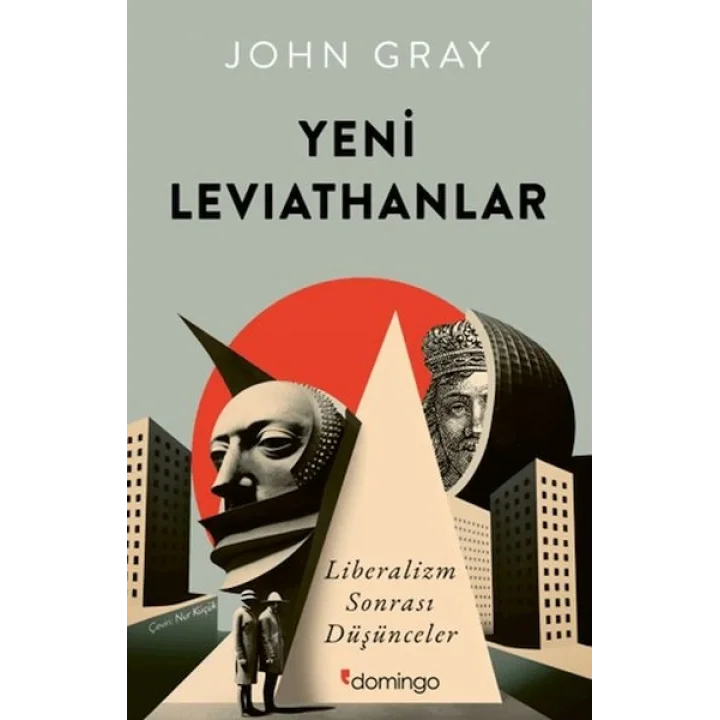 Yeni Leviathanlar: Liberalizm Sonrası Düşünceler