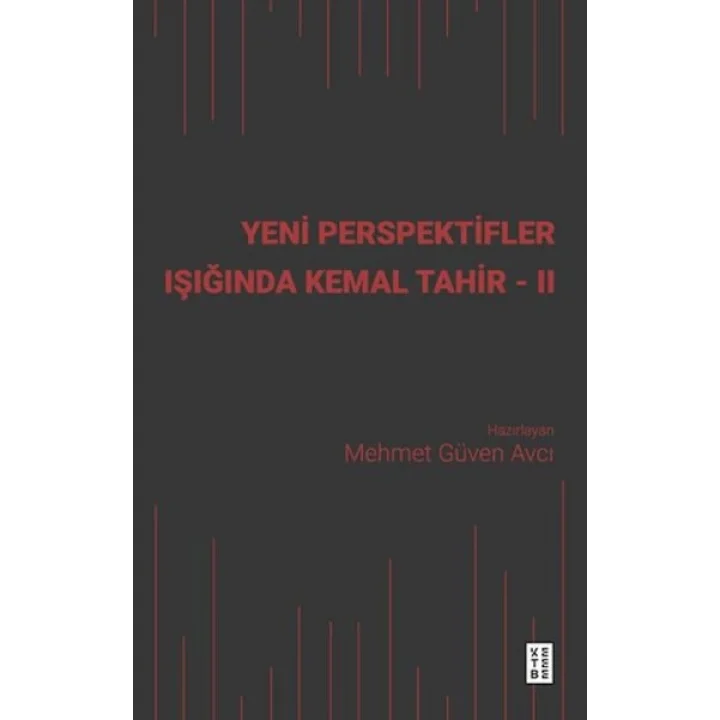 Yeni Perspektifler Işığında Kemal Tahir - II