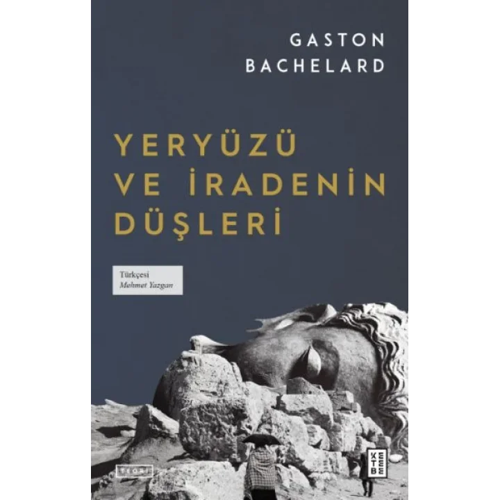 Yeryüzü ve İradenin Düşleri