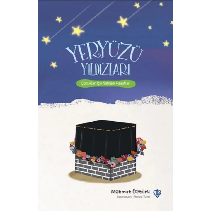 Yeryüzü Yıldızları Çocuklar İçin Sahabe Hayatları