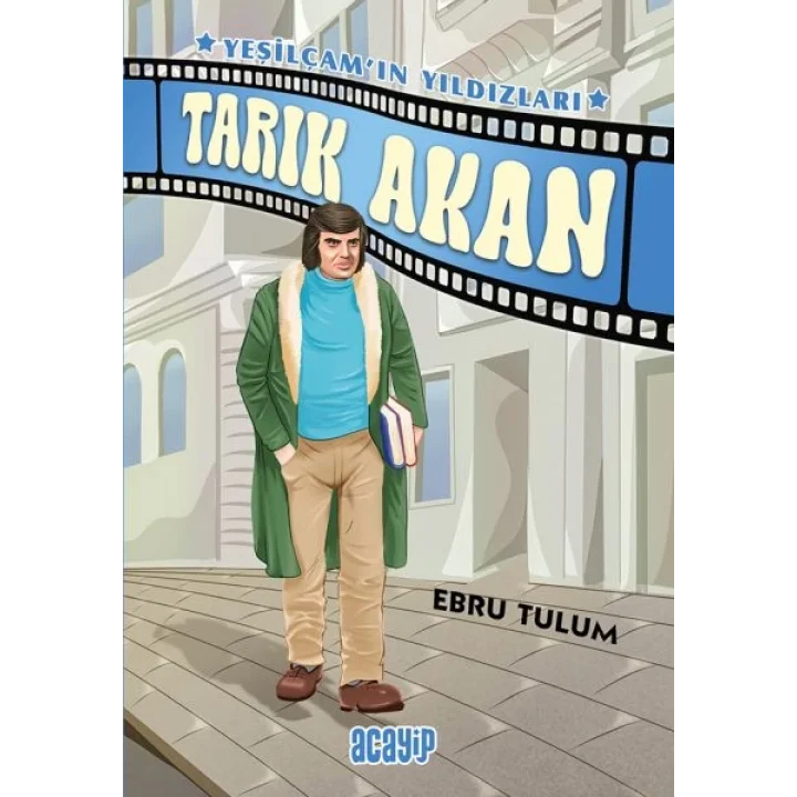 Yeşilçam’ın Yıldızları 5 - Tarık Akan