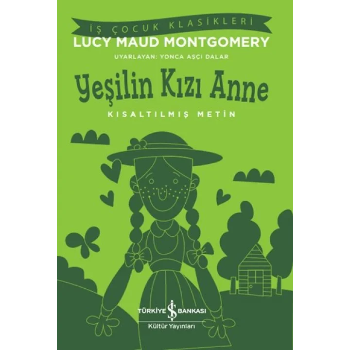 Yeşilin Kızı Anne - Kısaltılmış Metin