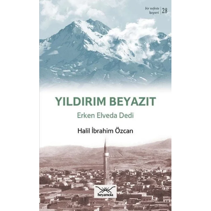 Yıldırım Beyazıt - Erken Elveda Dedi