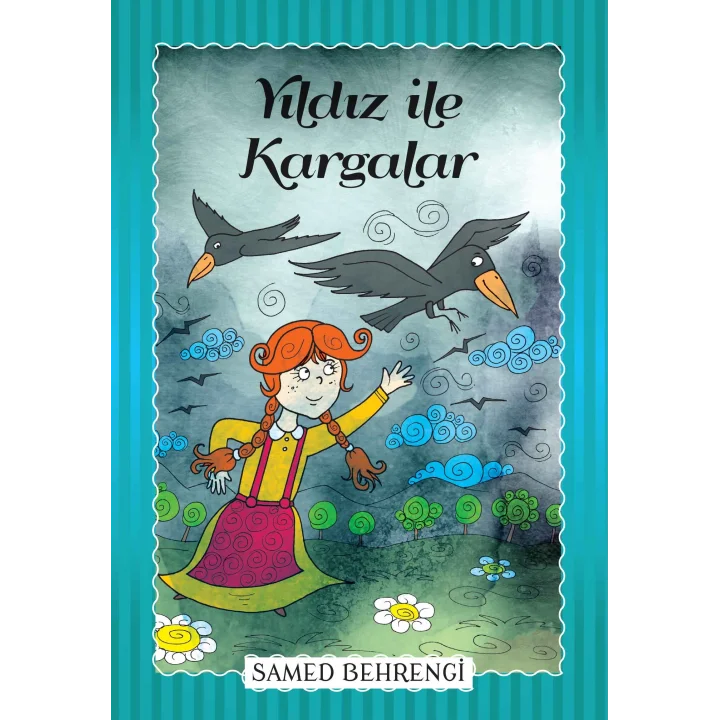 Yıldız İle Kargalar - Samed Behrengi Serisi