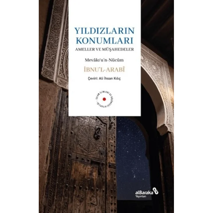 Yıldızların Konumları - Ameller ve Müşahedeler