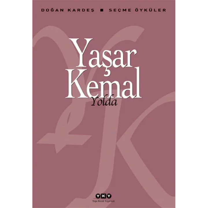 Yolda - Seçme Öyküler