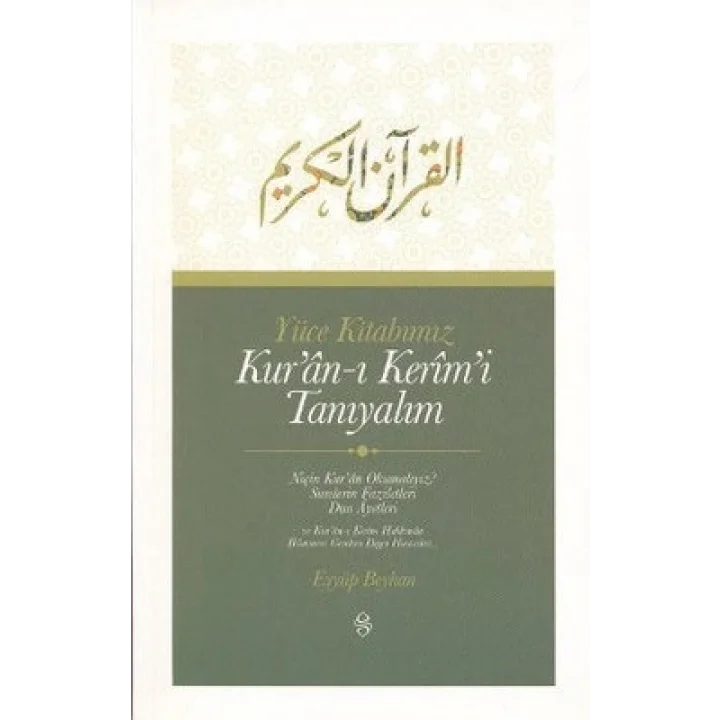 Yüce Kitabımız Kuran-ı Kerimi Tanıyalım