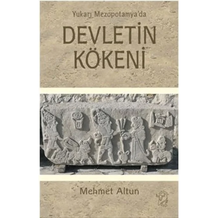 Yukarı Mezopotamya’da Devletin Kökeni