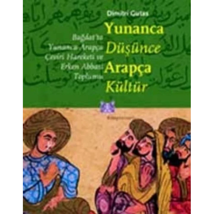 Yunanca Düşünce Arapça Kültür