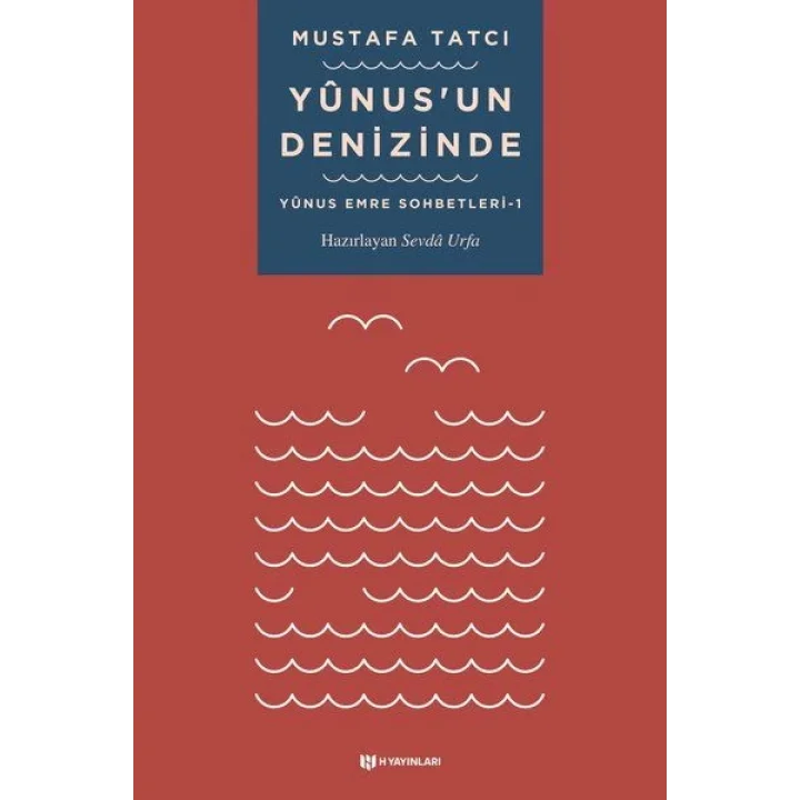 Yunusun Denizinde - Yunus Emre Sohbetleri 1