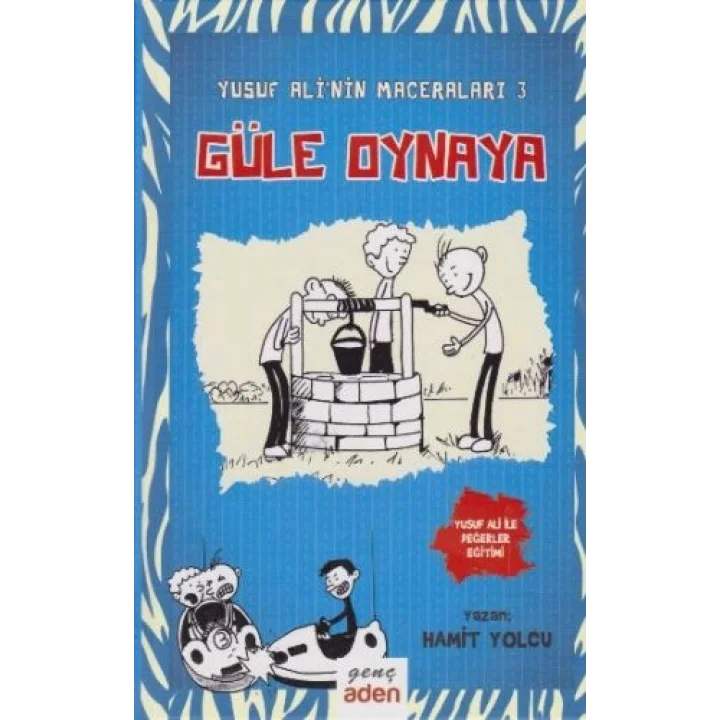 Yusuf Alinin Maceraları 3 - Güle Oynaya