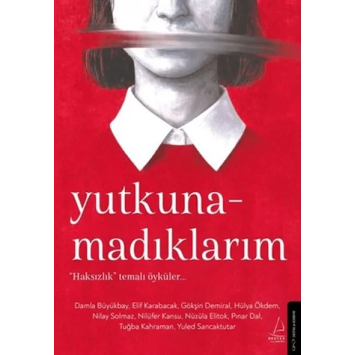 Yutkunamadıklarım