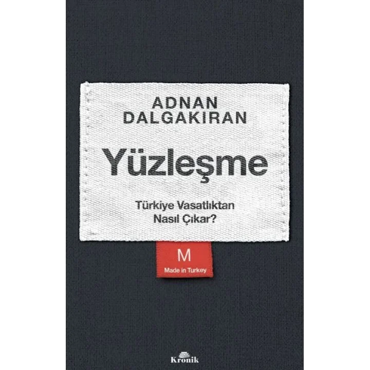 Yüzleşme - Türkiye Vasatlıktan Nasıl Çıkar?