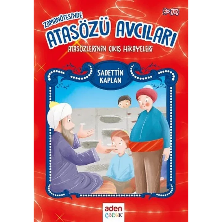 Zaman Ötesinde Atasözü Avcıları