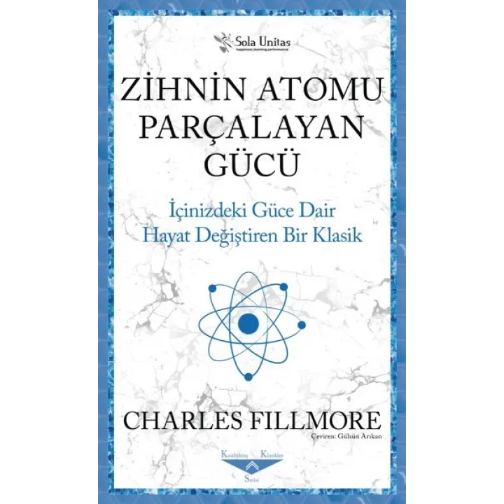 Zihnin Atomu Parçalayan Gücü