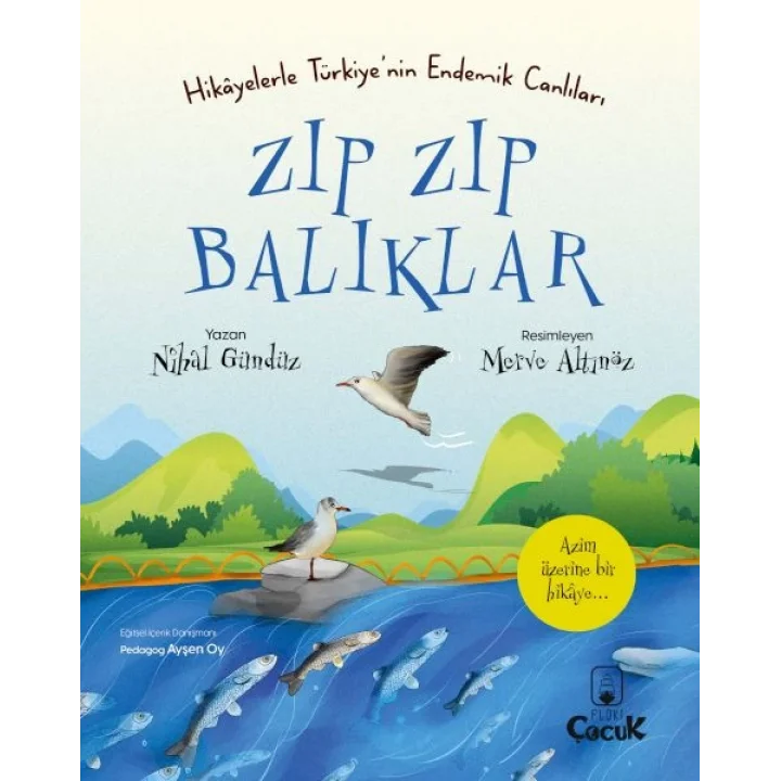 Zıp Zıp Balıklar - Hikâyelerle Türkiyenin Endemik Canlıları