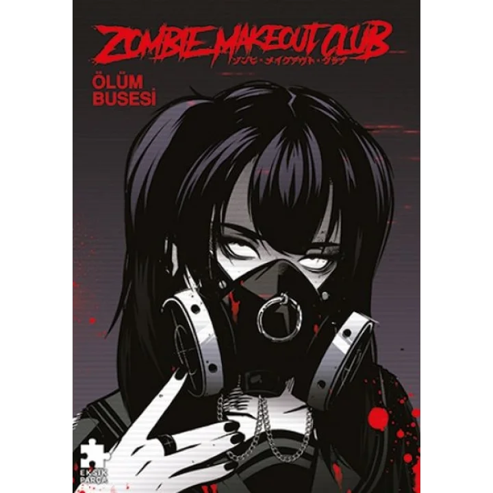 Zombie Makeout 3 – Ölüm Busesi