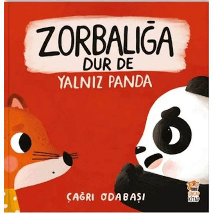 Zorbalığa Dur De – Yalnız Panda