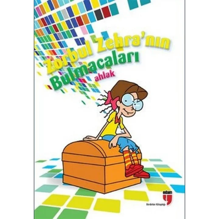 Zorbul Zehranın Bulmacaları: Ahlak