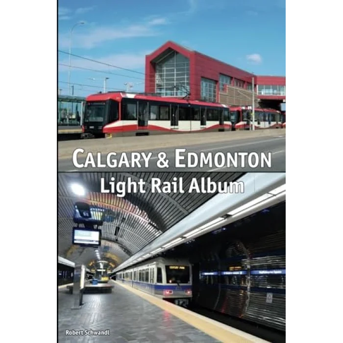 Calgary & Edmonton Light Rail Album