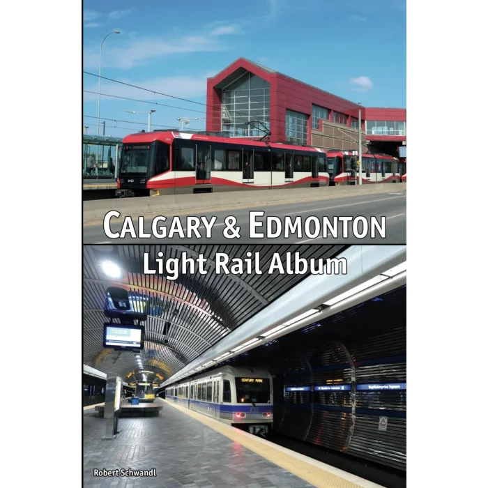 Calgary & Edmonton Light Rail Album