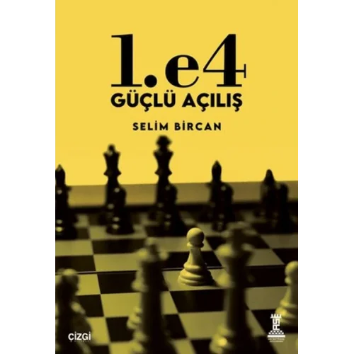 1. e4 Güçlü Açılış