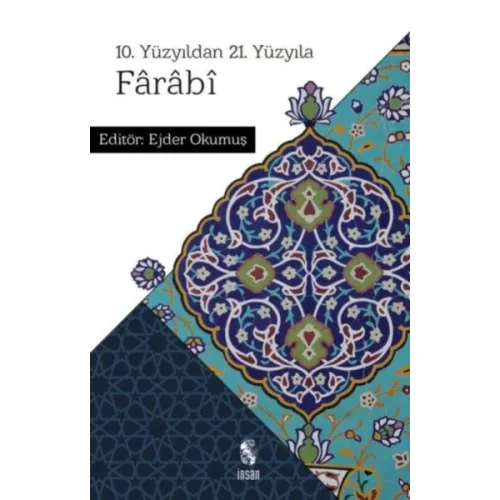 10. Yüzyıldan 21. Yüzyıla Farabi