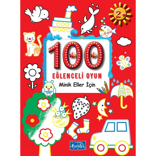 100 Eğlenceli Oyun - Minik Eller İçin