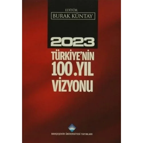 2023 Türkiyenin 100. Yıl Vizyonu