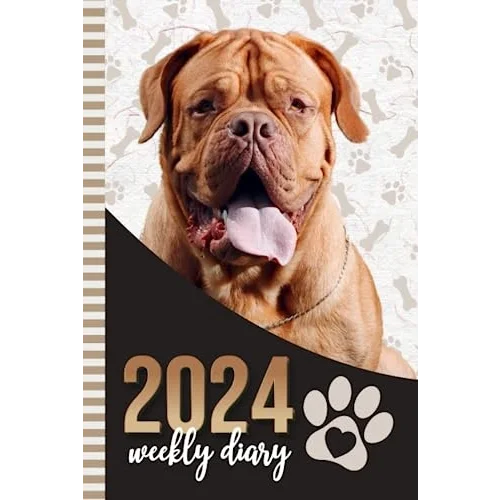 2024 Weekly Diary: Hardcover / 6x9 Dated Personal Organizer/Daily Scheduler With Checklist - To Do List - Note Section - Habit Tracker/Organizing Gift/Dogue De Bordeaux Dog - Paw Print Art Cover