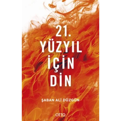 21. Yüzyıl İçin Din