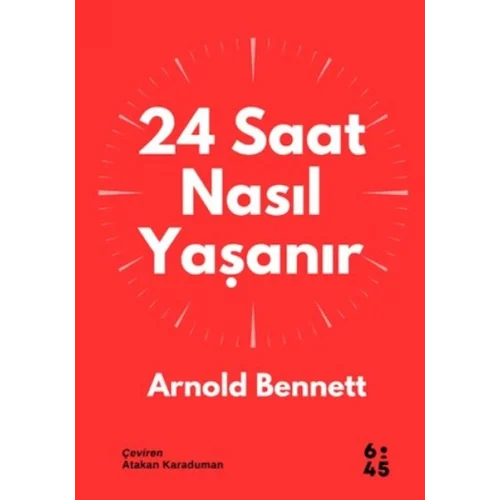 24 Saat Nasıl Yaşanır