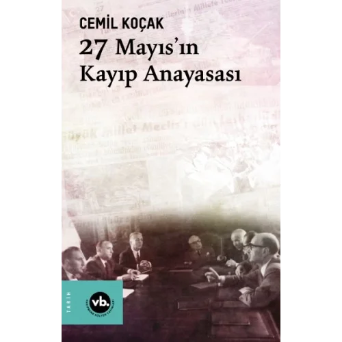 27 Mayısın Kayıp Anayasası