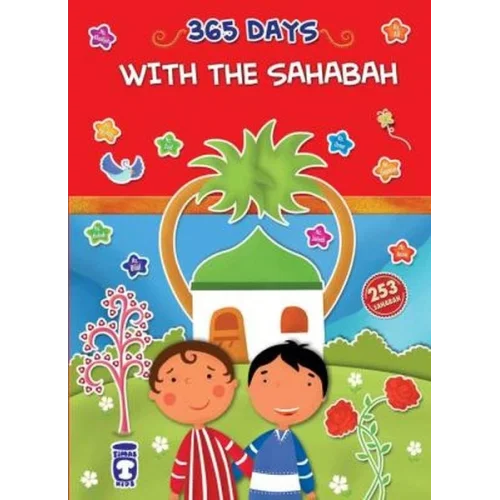 365 Days With The Sahabah - 365 Günde Peygamberimin Arkadaşları (İngilizce)