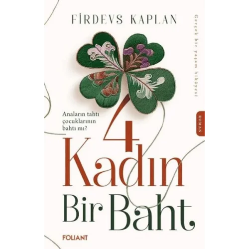 4 Kadın Bir Baht